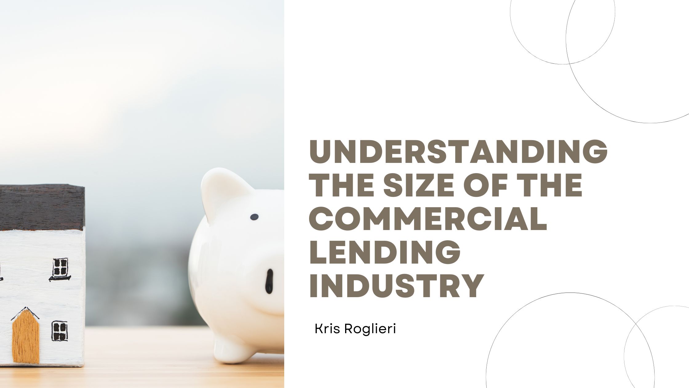 Understanding the Size of the Commercial Lending Industry