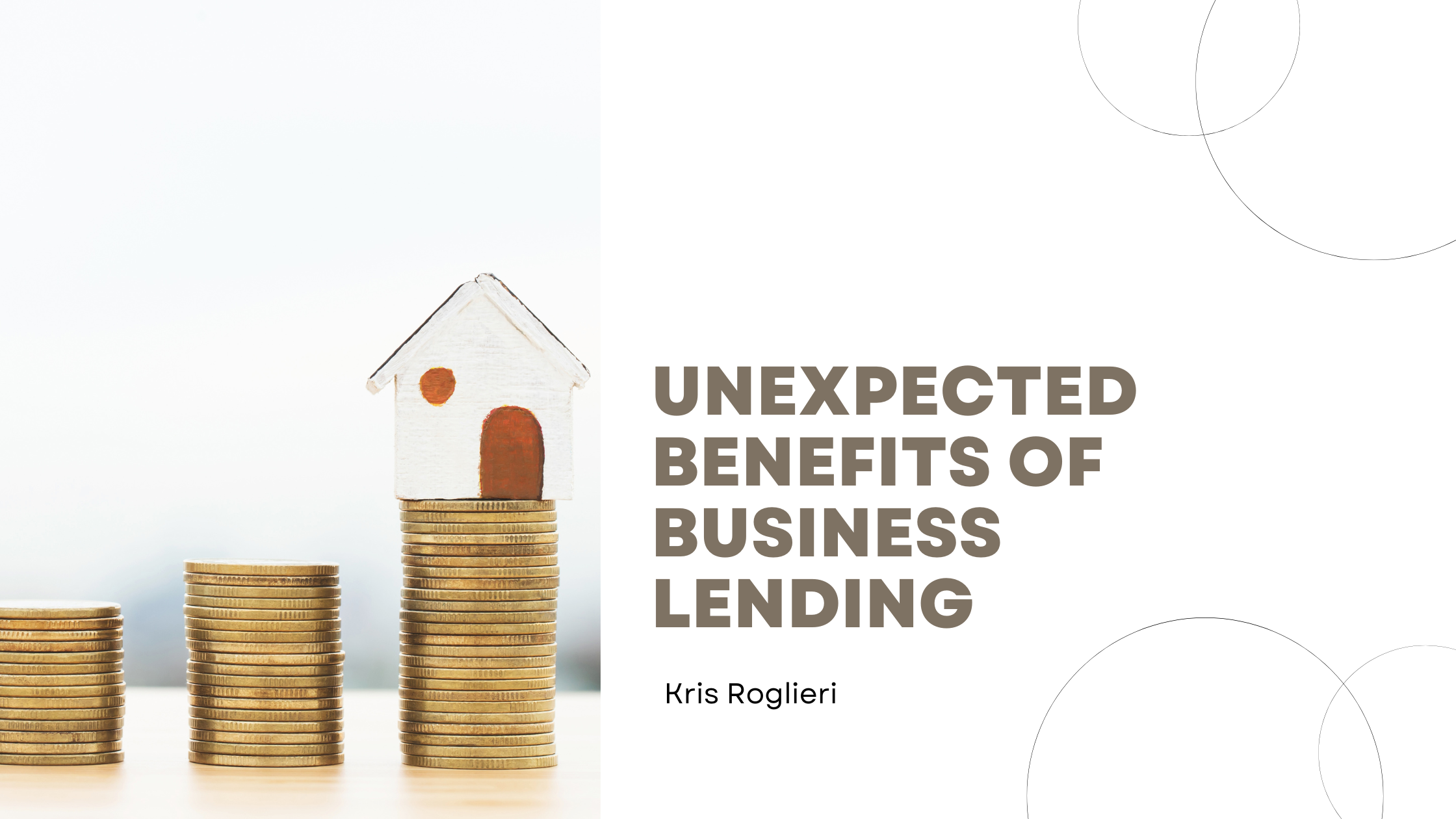 Unexpected Benefits of Business Lending